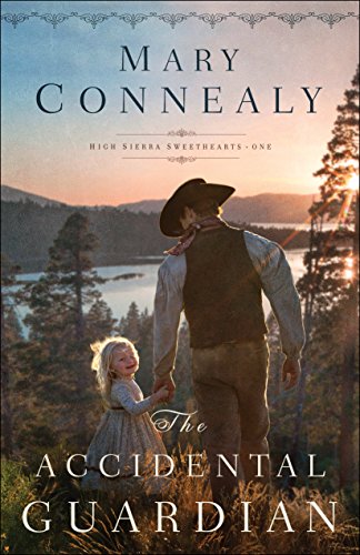 Book Cover The Accidental Guardian (High Sierra Sweethearts Book #1)