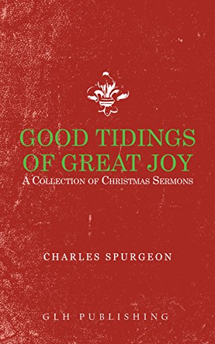 Book Cover Good Tidings of Great Joy: A Collection of Christmas Sermons