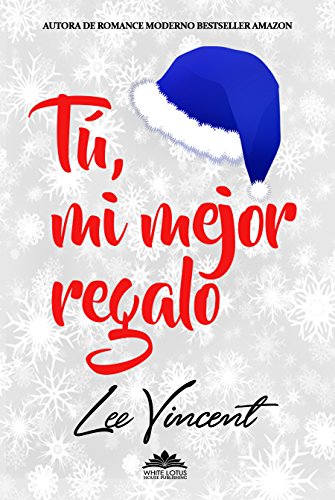 Book Cover Tú, mi mejor regalo: Novela Romántica (Spanish Edition)