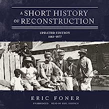 Book Cover A Short History of Reconstruction, Updated Edition: 1863-1877