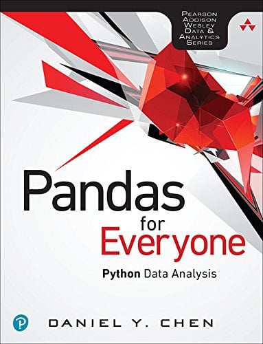 Book Cover Pandas for Everyone: Python Data Analysis (Addison-Wesley Data & Analytics Series)
