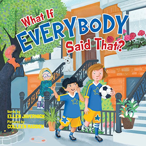 Book Cover What If Everybody Said That? (What If Everybody? Book 2)