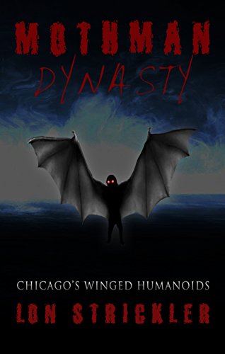 Book Cover Mothman Dynasty: Chicago's Winged Humanoids