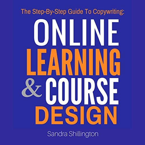 Book Cover The Step-by-Step Guide to Copywriting: Online Learning and Course Design: Copywriter's Toolbox, Volume 1