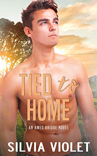 Book Cover Tied to Home (Ames Bridge Book 3)