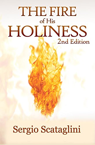 Book Cover The Fire of His Holiness: Prepare Yourself to Enter God's Presence