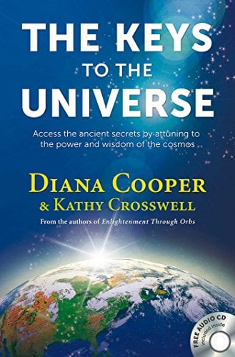 Book Cover The Keys to the Universe: Access the Ancient Secrets by Attuning to the Power and Wisdom of the Cosmos