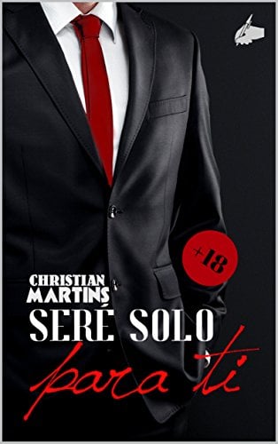 Book Cover Seré solo para ti: (Bilogía completa) (Spanish Edition)