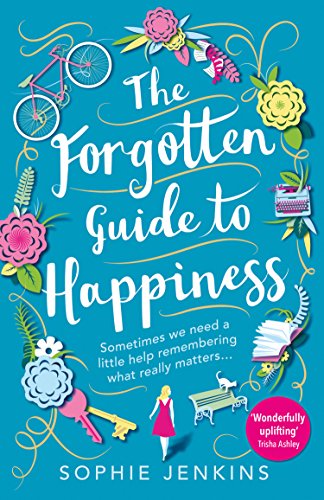 Book Cover The Forgotten Guide to Happiness: The perfect feel-good novel for 2019