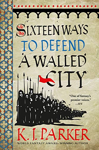 Book Cover Sixteen Ways to Defend a Walled City (The Siege Book 1)