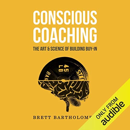 Book Cover Conscious Coaching: The Art and Science of Building Buy-In