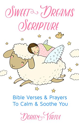 Book Cover Sweet Dreams Scripture: Bible Verses and Prayers to Calm and Soothe You (Scripture Series)