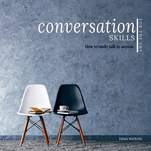 Book Cover Conversation Skills for the Shy: How to Easily Talk to Anyone