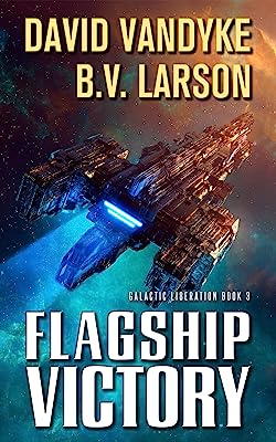 Book Cover Flagship Victory (Galactic Liberation Book 3)