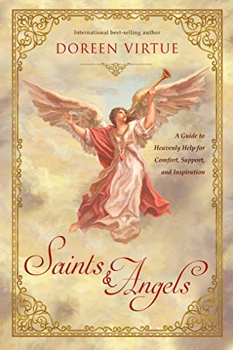 Book Cover Saints & Angels: A Guide to Heavenly Help for Comfort, Support, and Inspiration