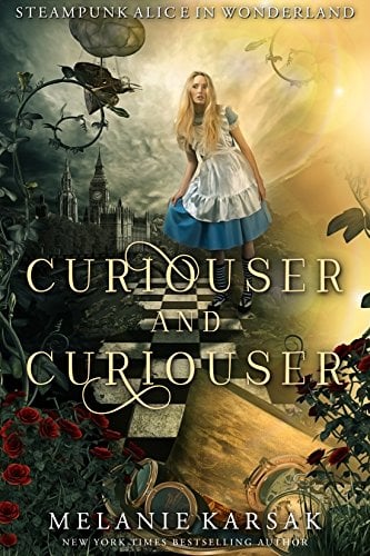 Book Cover Curiouser and Curiouser: Steampunk Alice in Wonderland (Steampunk Fairy Tales Book 1)
