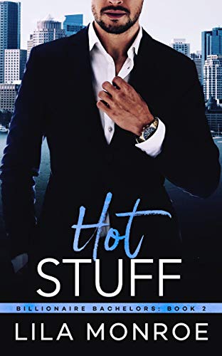 Book Cover Hot Stuff (Billionaire Bachelors Book 2)