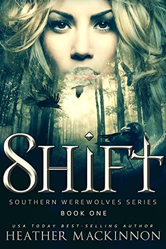 Book Cover Shift: A Werewolf Shifter Romance (Southern Werewolves Book 1)