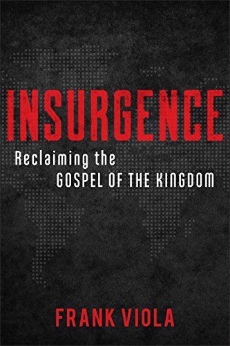 Book Cover Insurgence: Reclaiming the Gospel of the Kingdom