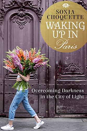 Book Cover Waking Up in Paris: Overcoming Darkness in the City of Light