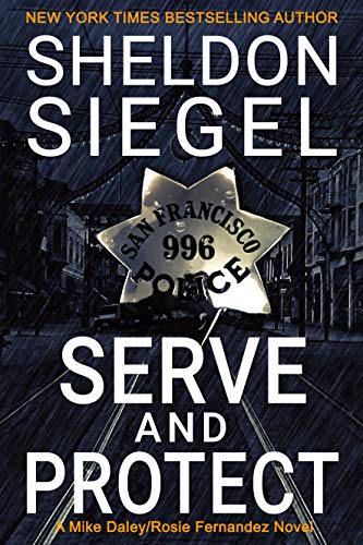 Book Cover Serve and Protect (Mike Daley/Rosie Fernandez Legal Thriller Book 9)