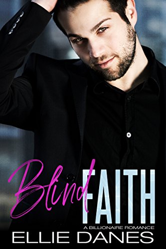 Book Cover Blind Faith: A Billionaire Romance