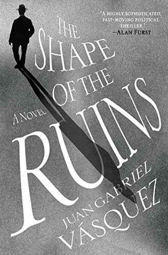 Book Cover The Shape of the Ruins: A Novel