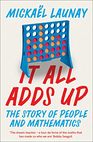 Book Cover It All Adds Up: The Story of People and Mathematics