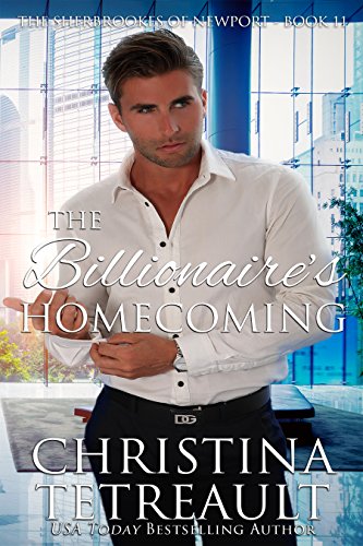 Book Cover The Billionaire's Homecoming (The Sherbrookes of Newport Book 11)