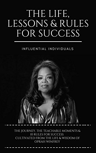 Book Cover Oprah Winfrey: The Life, Lessons & Rules for Success