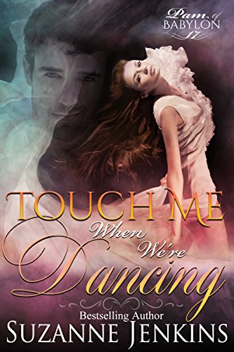 Book Cover Touch Me When We're Dancing: Pam of Babylon #17