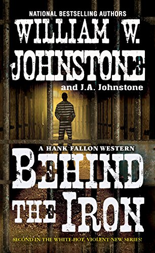 Book Cover Behind the Iron (A Hank Fallon Western Book 2)
