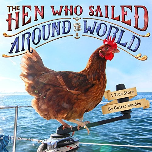 Book Cover The Hen Who Sailed Around the World: A True Story
