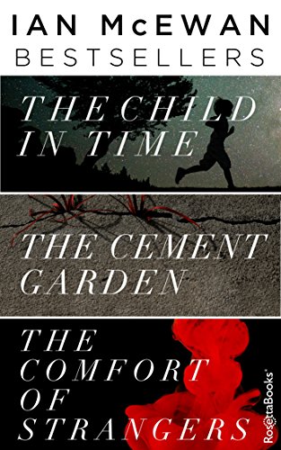 Book Cover Ian McEwan Bestsellers: The Child in Time, The Cement Garden, The Comfort of Strangers