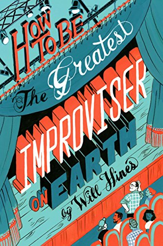 Book Cover How to Be The Greatest Improviser on Earth