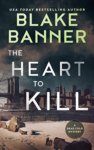 Book Cover The Heart to Kill (A Dead Cold Mystery Book 7)