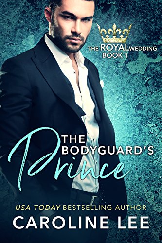 Book Cover The Bodyguard's Prince (The Royal Wedding Book 1)