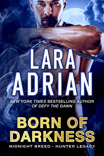 Book Cover Born of Darkness: A Hunter Legacy Novel