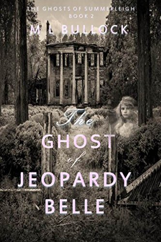 Book Cover The Ghost of Jeopardy Belle (The Ghosts of Summerleigh Book 2)