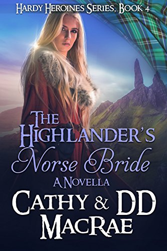 Book Cover The Highlander's Norse Bride: A Novella: Book 4 in the Hardy Heroines Series