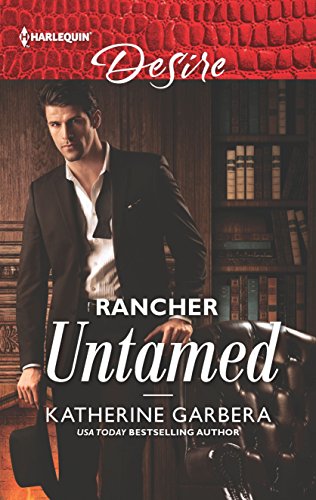 Book Cover Rancher Untamed: A Sexy Western Contemporary Romance (Cole's Hill Bachelors Book 1)