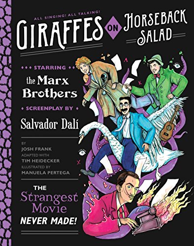 Book Cover Giraffes on Horseback Salad: Salvador Dali, the Marx Brothers, and the Strangest Movie Never Made