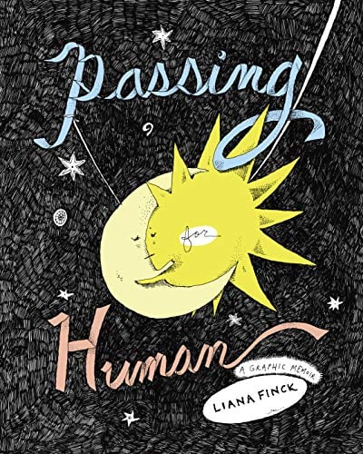 Book Cover Passing for Human: A Graphic Memoir