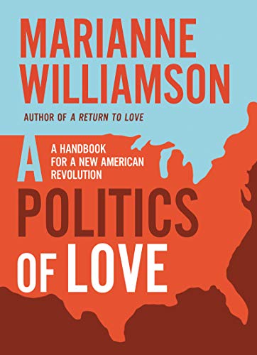 Book Cover A Politics of Love: A Handbook for a New American Revolution