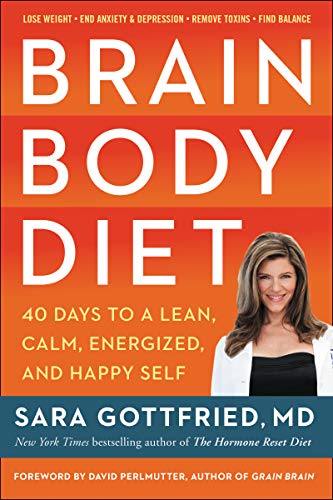 Book Cover Brain Body Diet: 40 Days to a Lean, Calm, Energized, and Happy Self