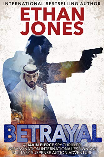 Book Cover Betrayal - A Javin Pierce Spy Thriller: Assassination International Espionage Military Suspense Action Adventure - Book 2