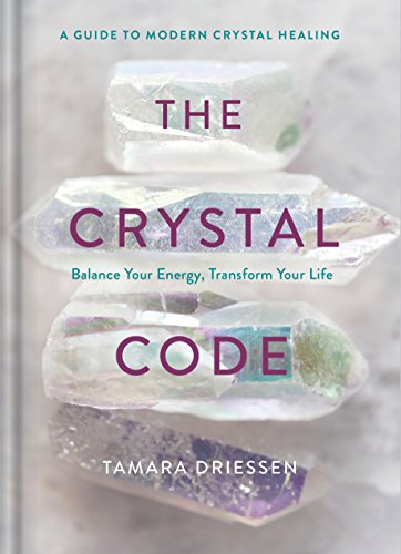 Book Cover The Crystal Code: Balance Your Energy, Transform Your Life