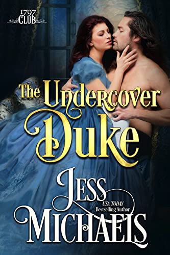 Book Cover The Undercover Duke (The 1797 Club Book 6)