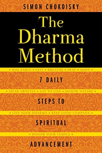 Book Cover The Dharma Method: 7 Daily Steps to Spiritual Advancement