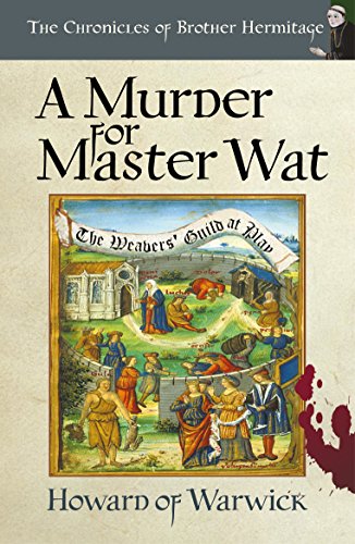 Book Cover A Murder for Master Wat (The Chronicles of Brother Hermitage Book 11)